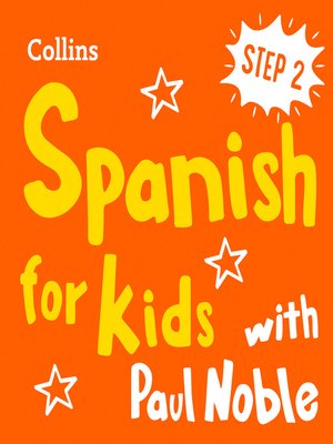 cover image of Learn Spanish for Kids with Paul Noble – Step 2